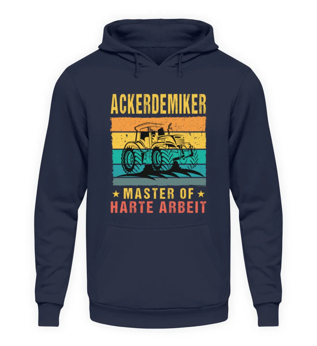 Ackerdemiker Master of harte Arbeit  - Unisex Kapuzenpullover Hoodie