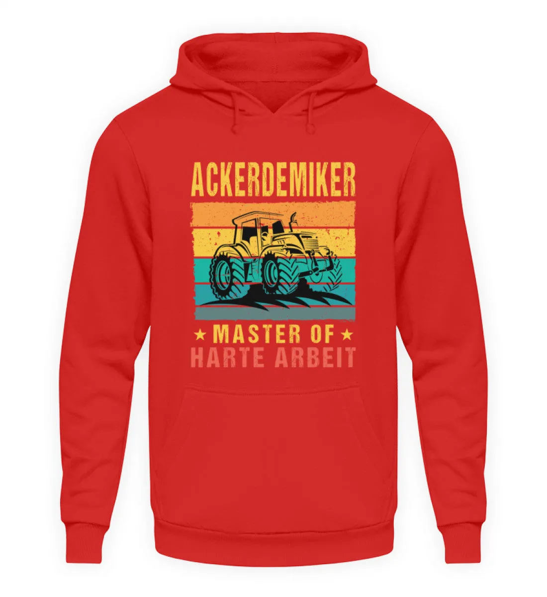 Ackerdemiker Master of harte Arbeit  - Unisex Kapuzenpullover Hoodie