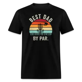 “Best Dad By Par”-Unisex Classic T-Shirt