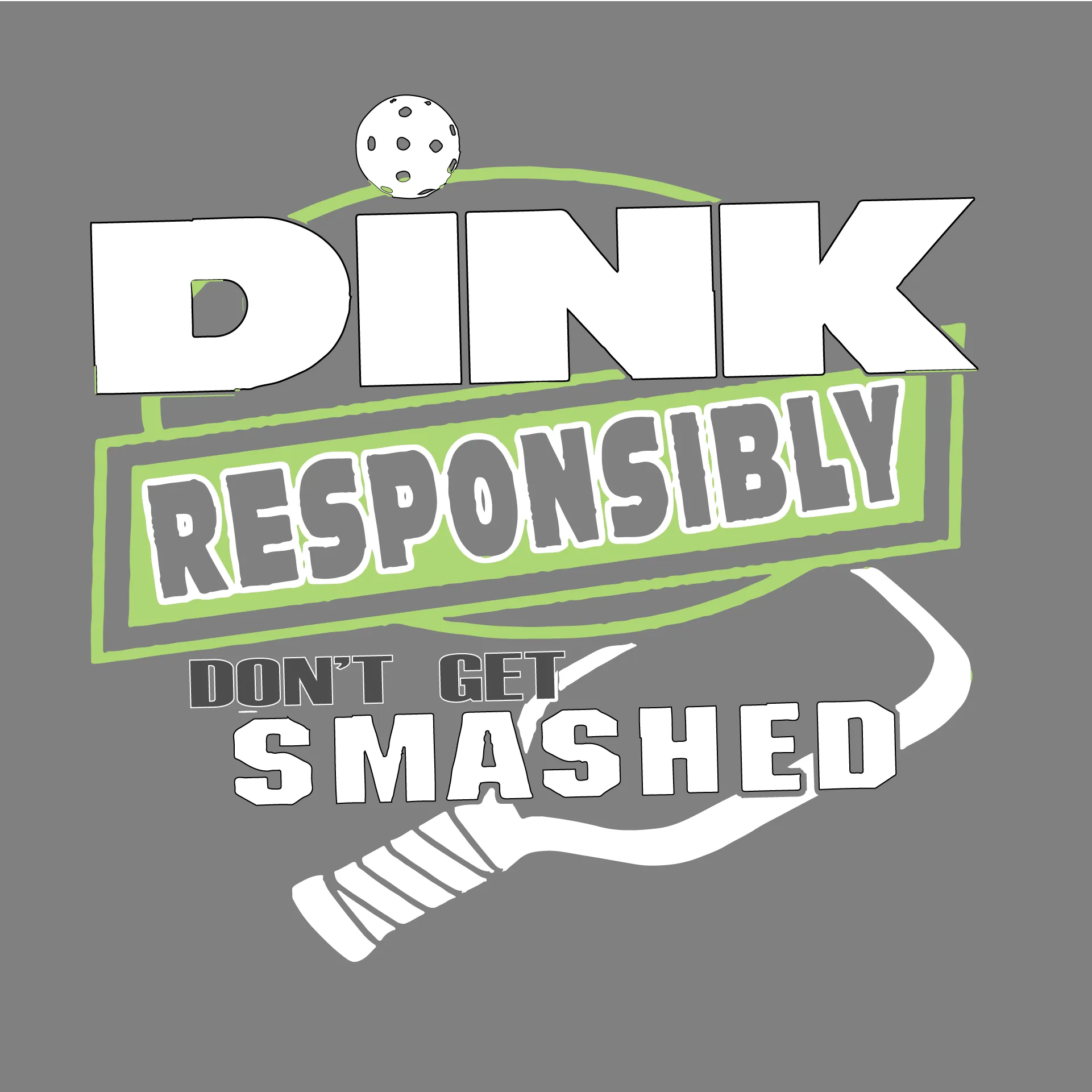 Dink Responsibly Don't Get Smashed | Women's Short Sleeve V-Neck Pickleball Shirts | 100% Polyester