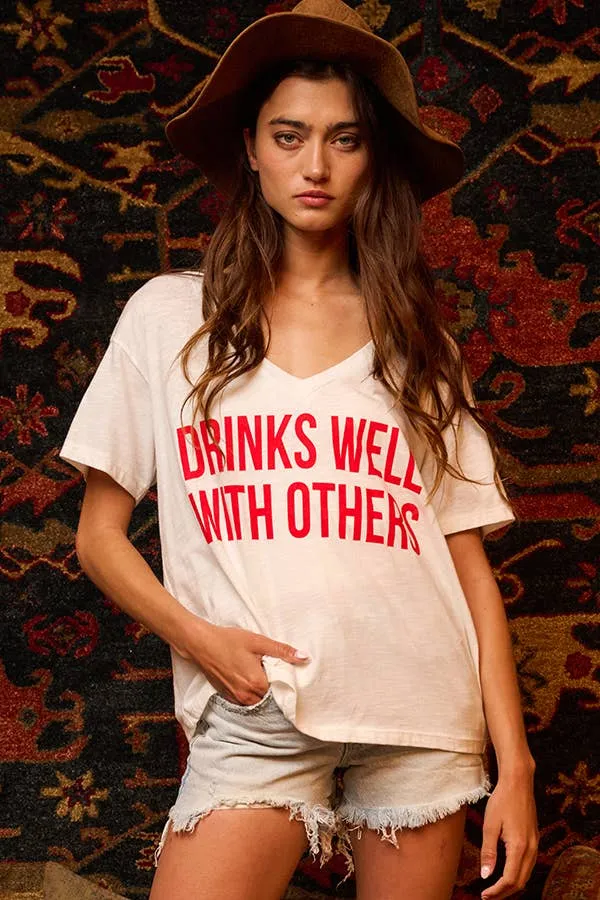 "Drinks Well With Others" Tee