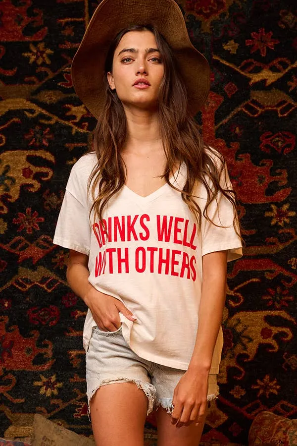 "Drinks Well With Others" Tee