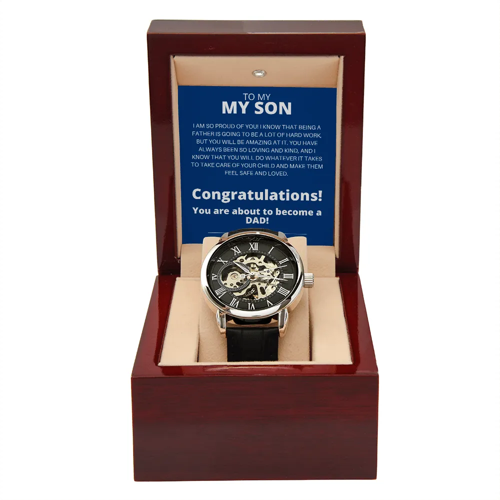 To My Son | You Are About To Become A Dad | Men's Openwork Watch