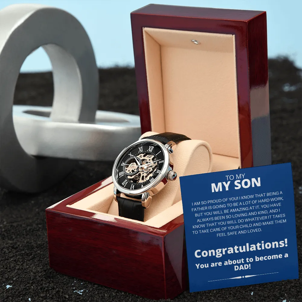 To My Son | You Are About To Become A Dad | Men's Openwork Watch