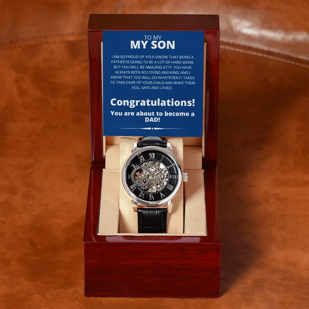 To My Son | You Are About To Become A Dad | Men's Openwork Watch